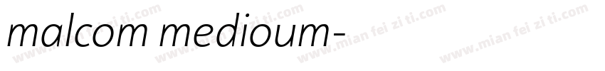 malcom medioum字体转换